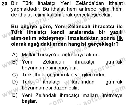 İthalat ve İhracat İşlemleri Dersi 2015 - 2016 Yılı (Vize) Ara Sınav Soruları 20. Soru