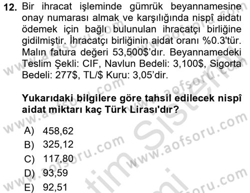 İthalat ve İhracat İşlemleri Dersi 2015 - 2016 Yılı (Final) Dönem Sonu Sınav Soruları 12. Soru
