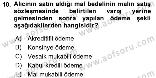 İthalat ve İhracat İşlemleri Dersi 2016 - 2017 Yılı 3 Ders Sınav Soruları 10. Soru