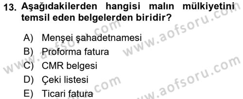 İthalat ve İhracat İşlemleri Dersi 2016 - 2017 Yılı 3 Ders Sınav Soruları 13. Soru