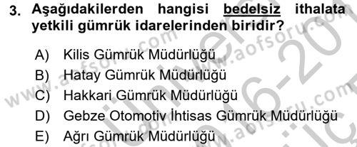 İthalat ve İhracat İşlemleri Dersi 2016 - 2017 Yılı 3 Ders Sınav Soruları 3. Soru