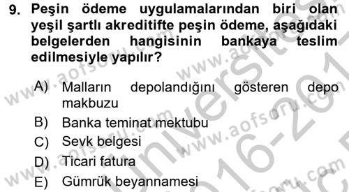 İthalat ve İhracat İşlemleri Dersi 2016 - 2017 Yılı 3 Ders Sınav Soruları 9. Soru