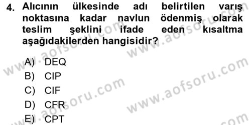 İthalat ve İhracat İşlemleri Dersi 2016 - 2017 Yılı (Vize) Ara Sınav Soruları 4. Soru
