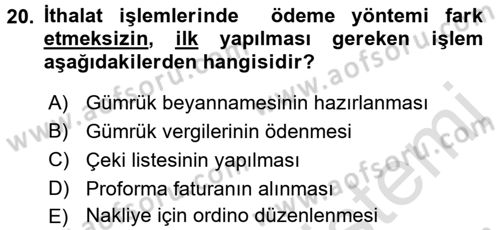 İthalat ve İhracat İşlemleri Dersi 2016 - 2017 Yılı (Final) Dönem Sonu Sınav Soruları 20. Soru