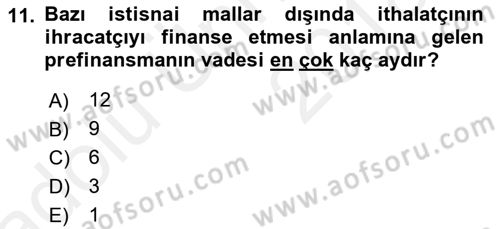 İthalat ve İhracat İşlemleri Dersi 2017 - 2018 Yılı 3 Ders Sınav Soruları 11. Soru