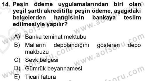 İthalat ve İhracat İşlemleri Dersi 2017 - 2018 Yılı 3 Ders Sınav Soruları 14. Soru