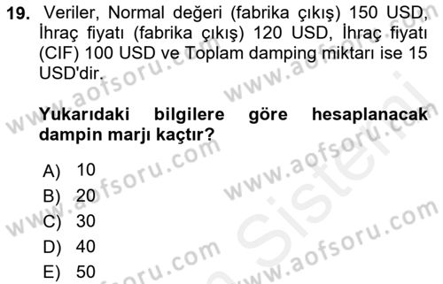 İthalat ve İhracat İşlemleri Dersi 2017 - 2018 Yılı 3 Ders Sınav Soruları 19. Soru