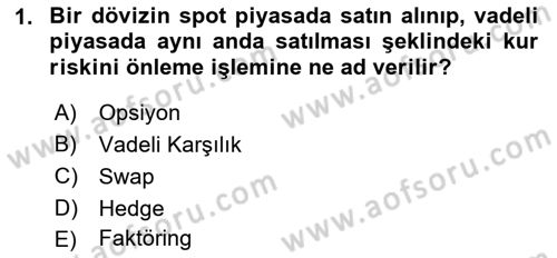 İthalat ve İhracat İşlemleri Dersi 2017 - 2018 Yılı (Vize) Ara Sınav Soruları 1. Soru