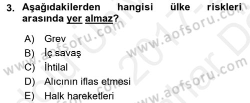 İthalat ve İhracat İşlemleri Dersi 2017 - 2018 Yılı (Vize) Ara Sınav Soruları 3. Soru