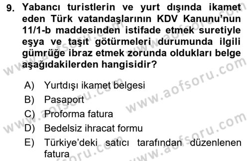 İthalat ve İhracat İşlemleri Dersi 2017 - 2018 Yılı (Vize) Ara Sınav Soruları 9. Soru