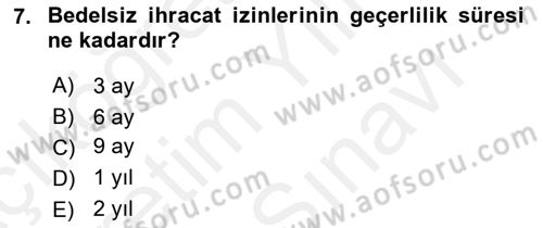 İthalat ve İhracat İşlemleri Dersi 2018 - 2019 Yılı (Vize) Ara Sınav Soruları 7. Soru