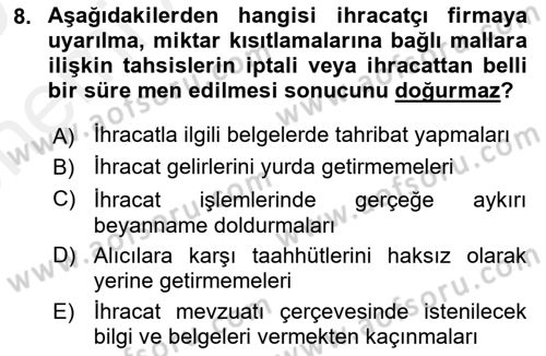 İthalat ve İhracat İşlemleri Dersi 2018 - 2019 Yılı (Vize) Ara Sınav Soruları 8. Soru