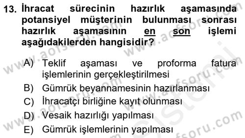 İthalat ve İhracat İşlemleri Dersi 2018 - 2019 Yılı (Final) Dönem Sonu Sınav Soruları 13. Soru