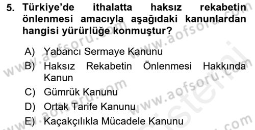 İthalat ve İhracat İşlemleri Dersi 2018 - 2019 Yılı (Final) Dönem Sonu Sınav Soruları 5. Soru