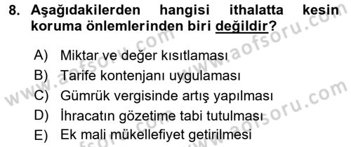 İthalat ve İhracat İşlemleri Dersi 2018 - 2019 Yılı (Final) Dönem Sonu Sınav Soruları 8. Soru