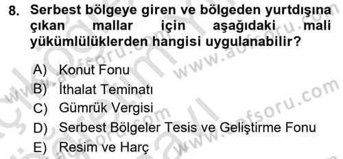 İthalat ve İhracat İşlemleri Dersi 2020 - 2021 Yılı Yaz Okulu Sınavı 8. Soru