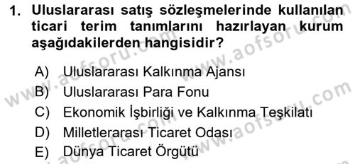 İthalat ve İhracat İşlemleri Dersi 2021 - 2022 Yılı (Vize) Ara Sınav Soruları 1. Soru