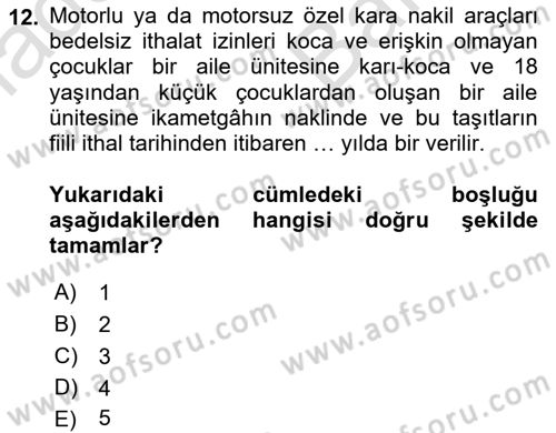İthalat ve İhracat İşlemleri Dersi 2021 - 2022 Yılı (Vize) Ara Sınav Soruları 12. Soru