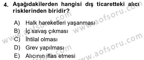 İthalat ve İhracat İşlemleri Dersi 2021 - 2022 Yılı (Vize) Ara Sınav Soruları 4. Soru