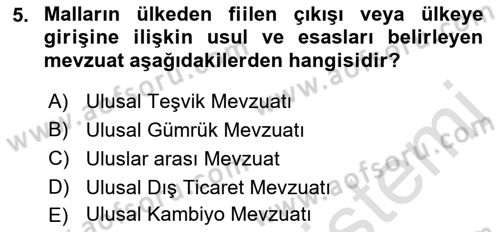 İthalat ve İhracat İşlemleri Dersi 2021 - 2022 Yılı (Vize) Ara Sınav Soruları 5. Soru