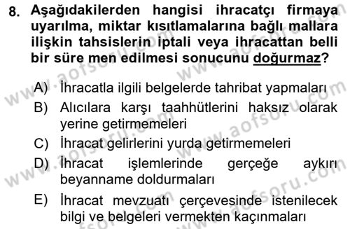 İthalat ve İhracat İşlemleri Dersi 2021 - 2022 Yılı (Vize) Ara Sınav Soruları 8. Soru