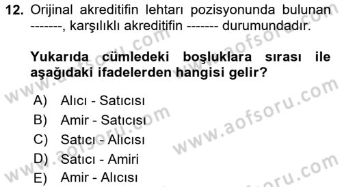 İthalat ve İhracat İşlemleri Dersi 2021 - 2022 Yılı Yaz Okulu Sınav Soruları 12. Soru