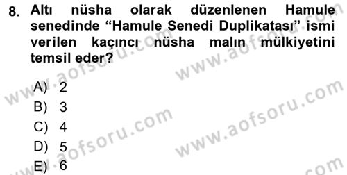 İthalat ve İhracat İşlemleri Dersi 2021 - 2022 Yılı Yaz Okulu Sınav Soruları 8. Soru