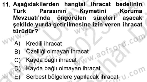 İthalat ve İhracat İşlemleri Dersi 2023 - 2024 Yılı (Vize) Ara Sınav Soruları 11. Soru