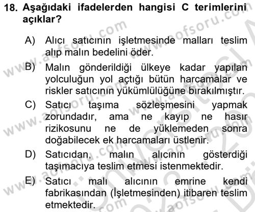 İthalat ve İhracat İşlemleri Dersi 2023 - 2024 Yılı (Vize) Ara Sınav Soruları 18. Soru