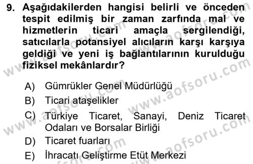 İthalat ve İhracat İşlemleri Dersi 2023 - 2024 Yılı (Vize) Ara Sınav Soruları 9. Soru