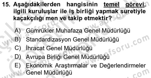 İthalat ve İhracat İşlemleri Dersi 2023 - 2024 Yılı (Final) Dönem Sonu Sınav Soruları 15. Soru