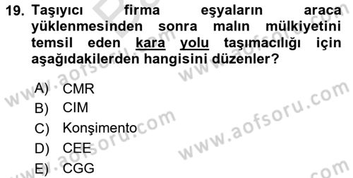 İthalat ve İhracat İşlemleri Dersi 2023 - 2024 Yılı (Final) Dönem Sonu Sınav Soruları 19. Soru