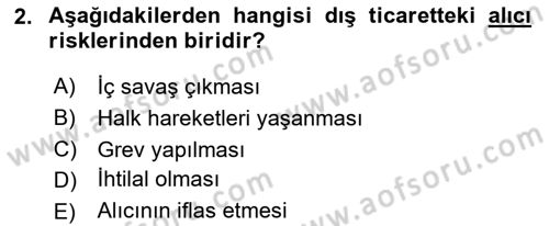 İthalat ve İhracat İşlemleri Dersi 2023 - 2024 Yılı (Final) Dönem Sonu Sınav Soruları 2. Soru