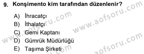 İthalat ve İhracat İşlemleri Dersi 2023 - 2024 Yılı (Final) Dönem Sonu Sınav Soruları 9. Soru