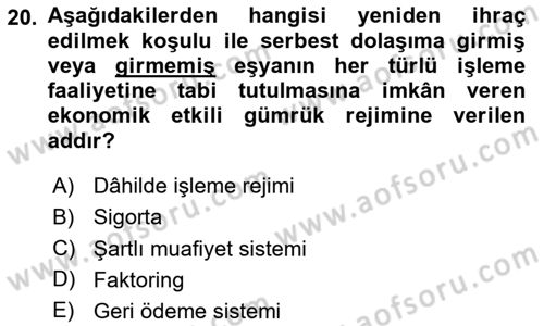 İthalat ve İhracat İşlemleri Dersi Yaz Okulu Sınavı Deneme Sınav Soruları 20. Soru