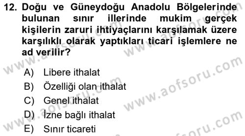 İthalat ve İhracat İşlemleri Dersi 2024 - 2025 Yılı (Vize) Ara Sınav Soruları 12. Soru