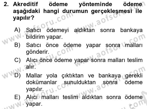 İthalat ve İhracat İşlemleri Dersi 2024 - 2025 Yılı (Vize) Ara Sınav Soruları 2. Soru
