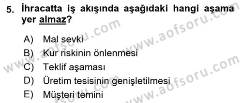 İthalat ve İhracat İşlemleri Dersi 2024 - 2025 Yılı (Vize) Ara Sınav Soruları 5. Soru