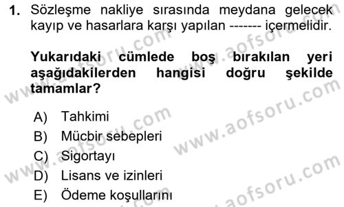 İthalat ve İhracat İşlemleri Dersi Yaz Okulu Sınavı Deneme Sınav Soruları 1. Soru