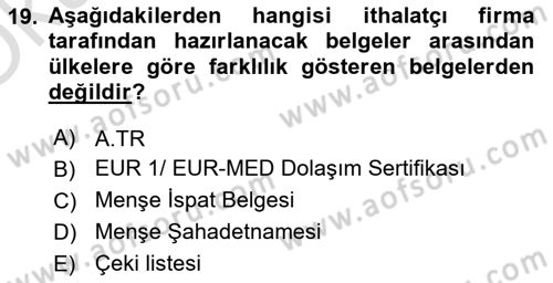 İthalat ve İhracat İşlemleri Dersi Yaz Okulu Sınavı Deneme Sınav Soruları 19. Soru