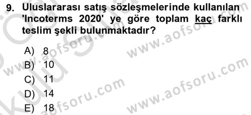 İthalat ve İhracat İşlemleri Dersi 2024 - 2025 Yılı Yaz Okulu Sınav Soruları 9. Soru