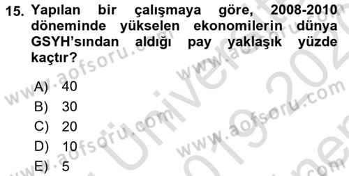 Dünya Ekonomisi Dersi 2019 - 2020 Yılı (Final) Dönem Sonu Sınav Soruları 15. Soru