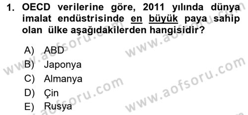 Dünya Ekonomisi Dersi 2021 - 2022 Yılı (Final) Dönem Sonu Sınav Soruları 1. Soru