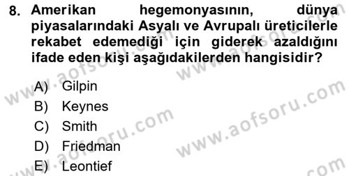 Dünya Ekonomisi Dersi 2021 - 2022 Yılı (Final) Dönem Sonu Sınav Soruları 8. Soru