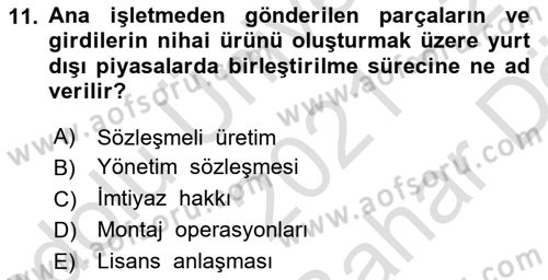 Dış Ticarette Girişimcilik Dersi 2021 - 2022 Yılı (Vize) Ara Sınav Soruları 11. Soru