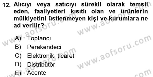 Dış Ticarette Girişimcilik Dersi 2021 - 2022 Yılı Yaz Okulu Sınav Soruları 12. Soru