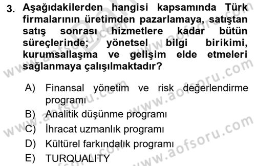 Dış Ticarette Girişimcilik Dersi 2023 - 2024 Yılı (Final) Dönem Sonu Sınav Soruları 3. Soru