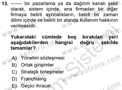 Dış Ticarette Girişimcilik Dersi 2023 - 2024 Yılı Yaz Okulu Sınav Soruları 13. Soru