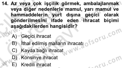 Dış Ticarette Girişimcilik Dersi 2023 - 2024 Yılı Yaz Okulu Sınav Soruları 14. Soru