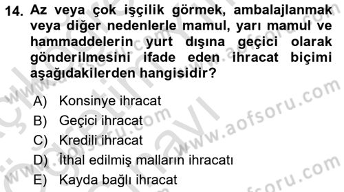 Dış Ticarette Girişimcilik Dersi 2024 - 2025 Yılı Yaz Okulu Sınav Soruları 14. Soru